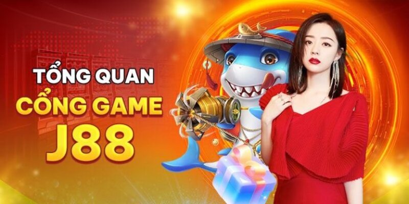 J88 là cổng game hàng đầu hiện nay